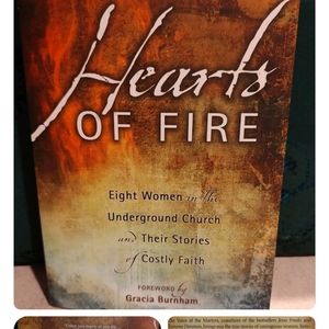 Hearts of Fire Eight Women in the Underground Church + Their Stories of Costly